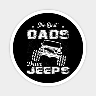 The Best Dads Drive Jeeps Father's Day Gift Papa Jeep Magnet